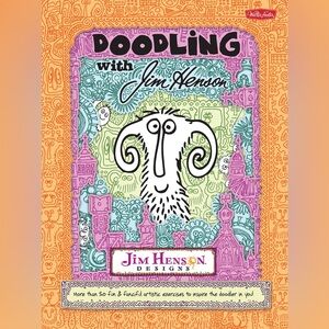 #10 Doodling with Jim Henson: More than 50 Fun & Fanciful Artistic Exercises